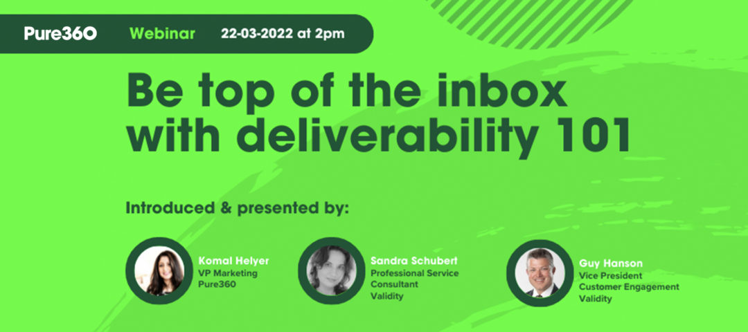 Be top of the inbox with deliverability 101