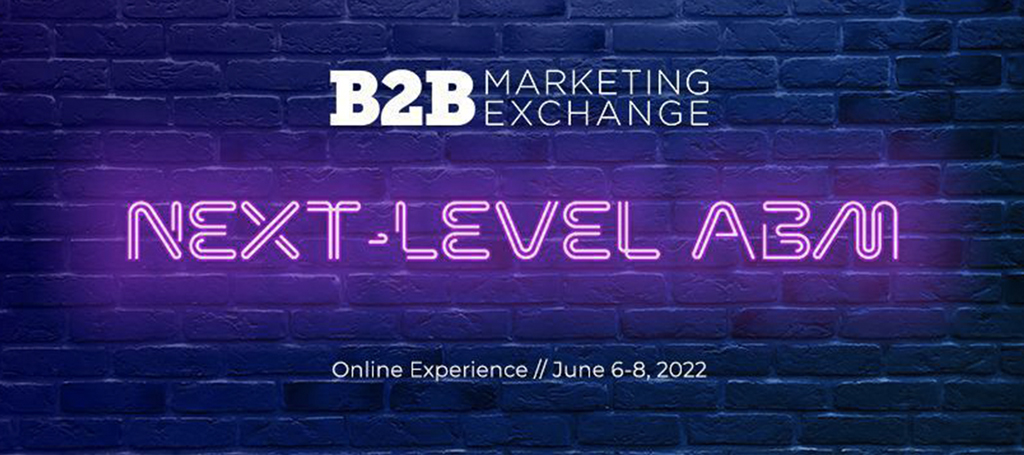 B2BMX Next-Level ABM 2022