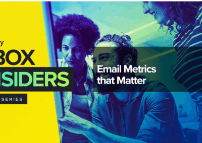 Inbox Insiders: Email Metrics that Matter