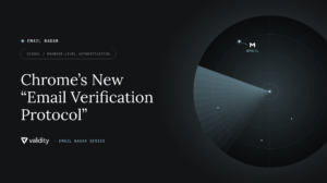 Email Radar: Chrome’s New “Email Verification Protocol”